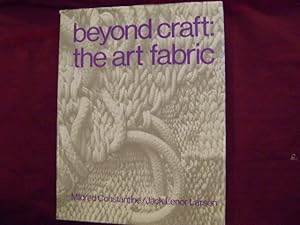 Bild des Verkufers fr Beyond Craft: The Art Fabric. zum Verkauf von BookMine