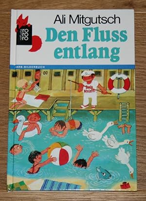 Image du vendeur pour Den Fluss entlang. Farb-Bilderbuch. Ab 3 Jahre. mis en vente par Antiquariat Gallenberger