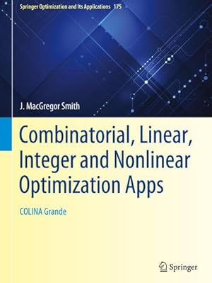 Seller image for Combinatorial, Linear, Integer and Nonlinear Optimization Apps : COLINA Grande for sale by AHA-BUCH GmbH