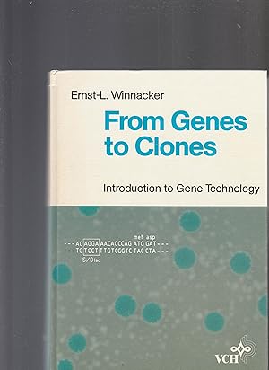 Image du vendeur pour FROM GENES TO CLONES. Introduction to Gene Technology mis en vente par BOOK NOW