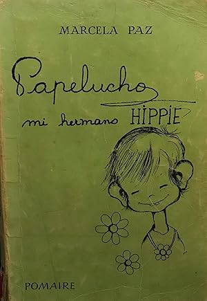 Papelucho mi hermano Hippie. Ilustraciones de Yola. Primera edición