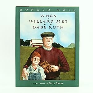 Imagen del vendedor de When Willard Met Babe Ruth a la venta por Bookworm and Apple