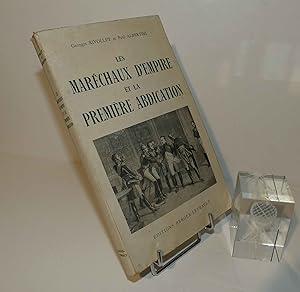 Bild des Verkufers fr Les marchaux d'empire et la premire abdication. Avril 1814. ditions Berger-Levrault. Paris. 1957. zum Verkauf von Mesnard - Comptoir du Livre Ancien