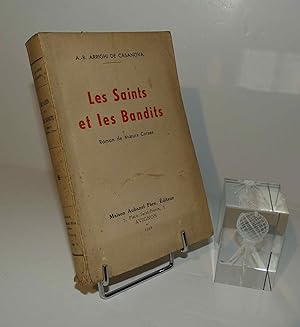 Imagen del vendedor de Les saints et les bandits, roman de moeurs corses. Maison Aubanel Pre. Avigon. 1938. a la venta por Mesnard - Comptoir du Livre Ancien