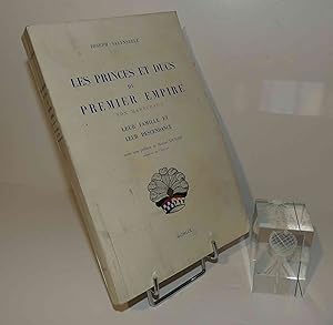 Les princes et ducs du premier empire non maréchaux, leur famille, leur descendance, avec une pré...