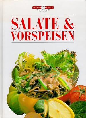 Seller image for Salate & Vorspeisen Herzhaft und lecker for sale by Versandantiquariat Nussbaum