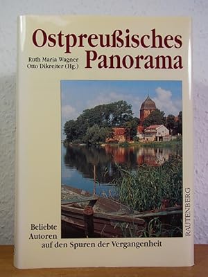 Bild des Verkufers fr Ostpreussisches Panorama. Beliebte Autoren auf den Spuren der Vergangenheit zum Verkauf von Antiquariat Weber