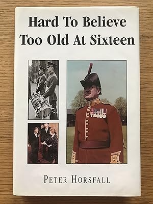 Bild des Verkufers fr Hard To Believe Too Old At Sixteen. zum Verkauf von Harrison-Hiett Rare Books