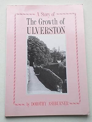 A Story of the Growth of Ulverston