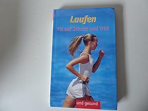 Imagen del vendedor de Laufen. Fit auf Schritt und Tritt. Topfit und gesund. TB a la venta por Deichkieker Bcherkiste