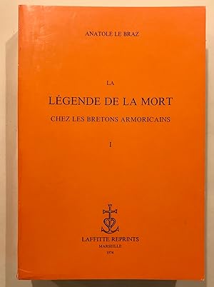 La Légende de la Mort chez les bretons armoricains.Préface et notes par Georges Dottin. Cinquième...