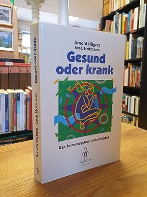 Seller image for Gesund oder krank - Das Immunsystem entscheidet, for sale by Antiquariat Orban & Streu GbR