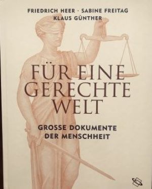 Image du vendeur pour Fr eine gerechte Welt: Grosse Dokumente der Menschheit mis en vente par Gabis Bcherlager