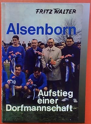 Seller image for Alsenborn - Aufstieg einer Dorfmannschaft for sale by biblion2