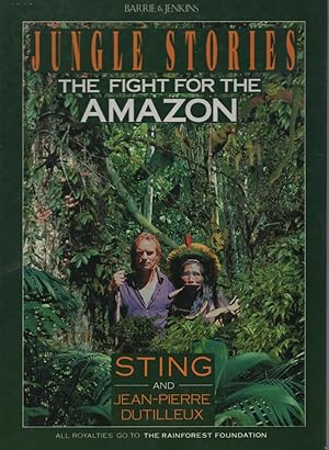 Immagine del venditore per JUNGLE STORIES : THE FIGHT FOR THE AMAZON venduto da Dromanabooks