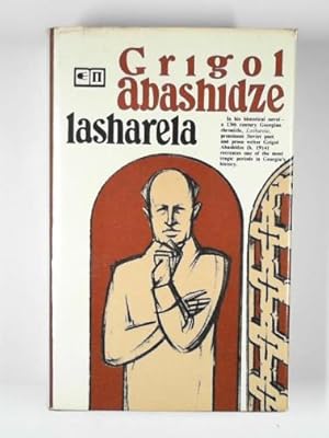 Imagen del vendedor de Lasharela: a Georgian chronicle of the 13th Century a la venta por Cotswold Internet Books