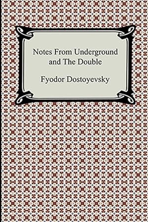 Seller image for Notes from Underground and the Double for sale by GreatBookPricesUK