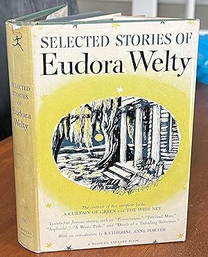 Seller image for Selected Stories of Eudora Welty **RARE 1954 FIRST MODERN LIBRARY EDITION WITH DUST JACKET** for sale by The Modern Library