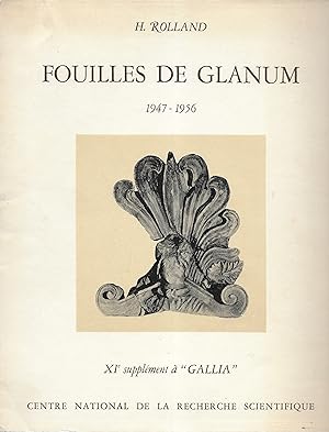 Fouilles de Glanum. 1947-1956