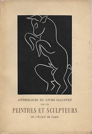 Anthologie du livre illustré par les peintres et sculpteurs de l'École de Paris.