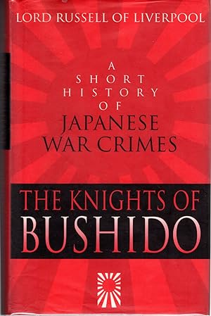 Seller image for he Knights of Bushido: A Short History of Japanese War Crimes for sale by Dorley House Books, Inc.