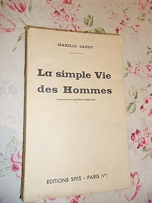 La simple vie des hommes.