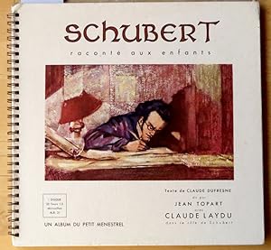 Bild des Verkufers fr La vie de Franz Schubert raconte aux enfants zum Verkauf von L'ivre d'Histoires
