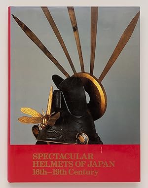 Seller image for Spectacular Helmets of Japan: 16th-19th Century for sale by Zed Books