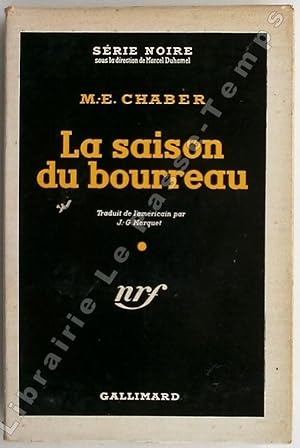 Bild des Verkufers fr Collection Srie Noire - N 168 - LA SAISON DU BOURREAU (Hangman s Harvest, 1952). Traduit de l'amricain par J.-G. Marquet. zum Verkauf von Jean-Paul TIVILLIER