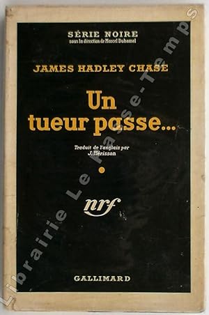 Seller image for Collection Srie Noire - N 165 - UN TUEUR PASSE. (I'll bury me dead, 1953). Traduit de l'anglais par J. Hrisson. for sale by Jean-Paul TIVILLIER