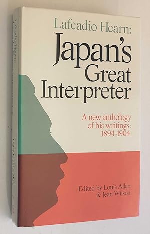 Lafcadio Hearn: Japan's Great Interpreter - A New Anthology