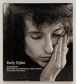 Seller image for Early Dylan: Photographs by Barry Feinstein, Daniel Kramer and Jim Marshall for sale by Zed Books