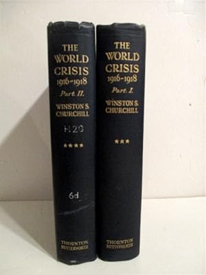 World Crisis: 1916-1918. Parts I & II. (2 vols).