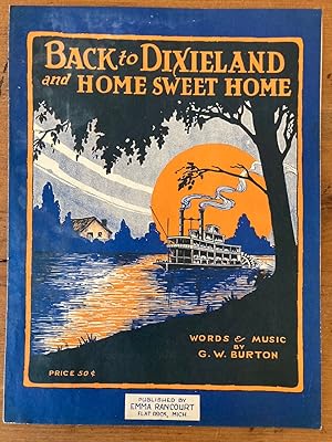Seller image for BACK TO DIXIELAND AND HOME SWEET HOME for sale by Jim Hodgson Books