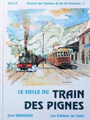 Le Siècle du Train des Pignes