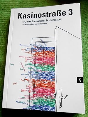 Seller image for Kasinostrae 3. 15 Jahre Darmstdter Textwerkstatt. for sale by Versandantiquariat Sabine Varma