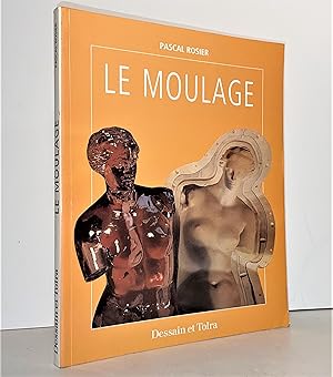 Image du vendeur pour Le moulage mis en vente par Librairie Orphée