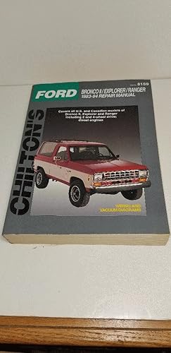 Ford Bronco II/Explorer/Ranger 1983-94 Repair Manual (Chilton's Total Car Care)