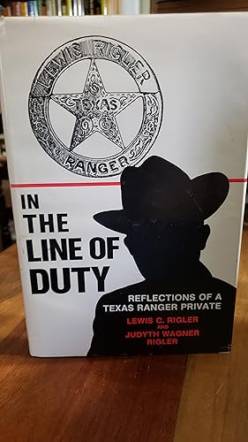 In the Line of Duty: Reflections of a Texas Ranger Private