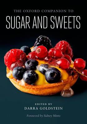 Imagen del vendedor de The Oxford Companion to Sugar and Sweets (Hardback or Cased Book) a la venta por BargainBookStores