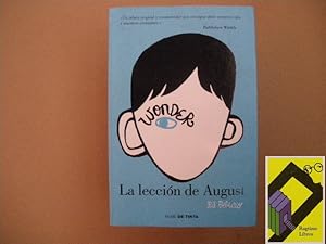 Seller image for La leccin de August (Tit Orig:Wonder.Trad:Diego de los Santos Domingo). for sale by Ragtime Libros