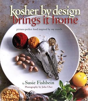 Kosher by Design Brings it Home: Picture-Perfect Food Inspired by My Travels