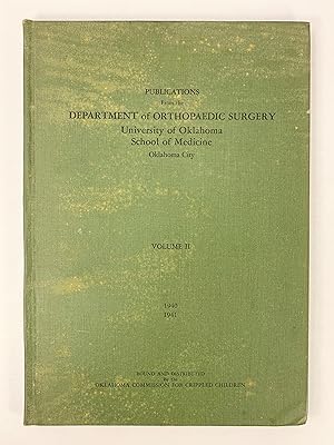 Publications from the Department of Orthopaedic Staff University of Oklahoma School of Medicine V...