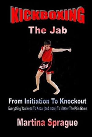 Immagine del venditore per Kickboxing : The Jab venduto da GreatBookPrices