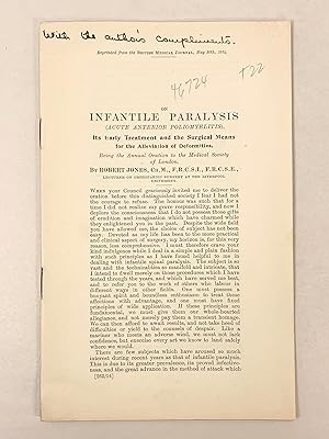 On Infantile Paralysis its Early Treatment and the Surgical Means for the Alleviation of Deformities