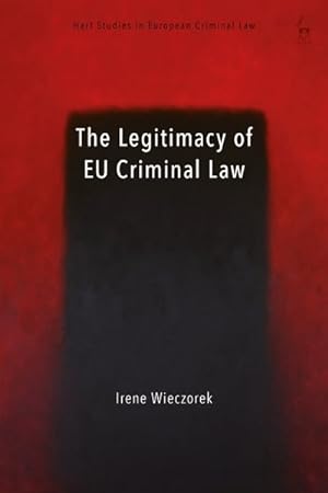Immagine del venditore per Legitimacy of Eu Criminal Law venduto da GreatBookPrices