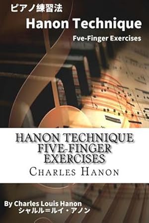 Imagen del vendedor de Hanon Technique Five-finger Exercises -Language: japanese a la venta por GreatBookPrices