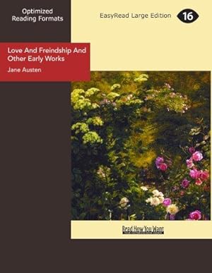 Imagen del vendedor de Love And Freindship And Other Early Works: A Collection of Juvenile Writings a la venta por WeBuyBooks