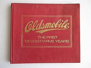 Seller image for Oldsmobile; The First Seventy-Five Years for sale by Leilani's Books