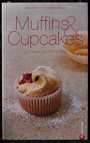 Muffins & Cupcakes - 75 Rezepte von Mini bis Maxi